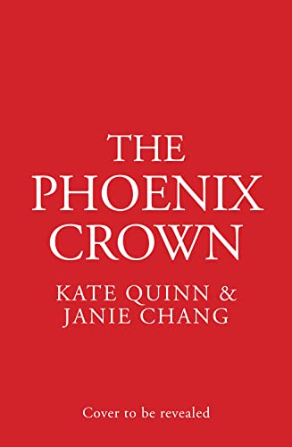 The Phoenix Crown: The thrilling and gripping historical novel from the internationally bestselling authors von HarperCollins