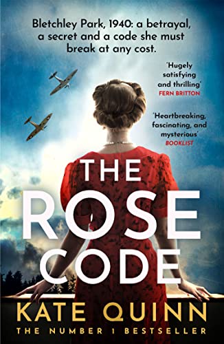 The Rose Code: the most thrilling WW2 historical fiction Bletchley Park novel from the bestselling author
