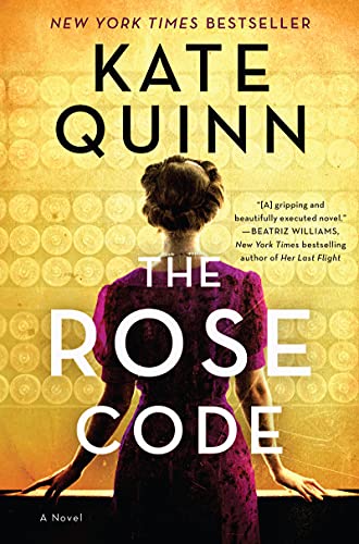 The Rose Code: A Novel The Rose Code: A Novel