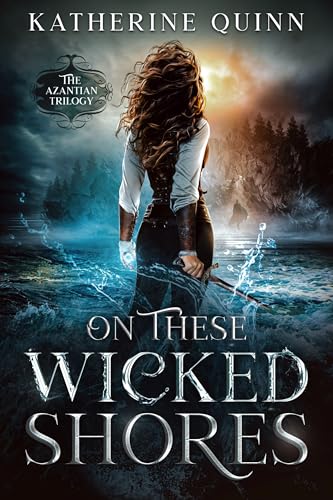 On These Wicked Shores (The Azantian Trilogy, Band 2) von City Owl Press