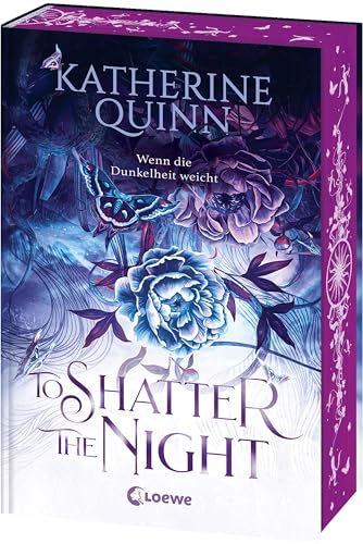 To Shatter the Night (Die verfluchten Lande, Band 2): Wenn die Dunkelheit weicht - Episches Finale der düsteren Romantasy-Dilogie - Mit Farbschnitt nur solange der Vorrat reicht