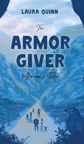 The Armor Giver: Alwind's Tale von Kharis publishing