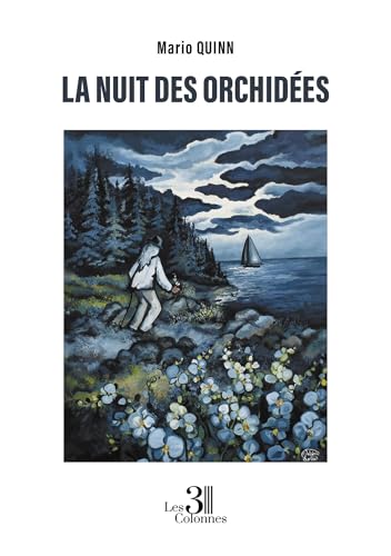 La nuit des orchidées La nuit des orchidées von Les trois colonnes