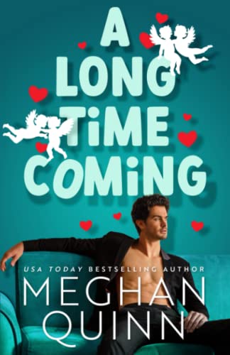 A Long Time Coming (Cane Brothers, Band 3) von Meghan Quinn