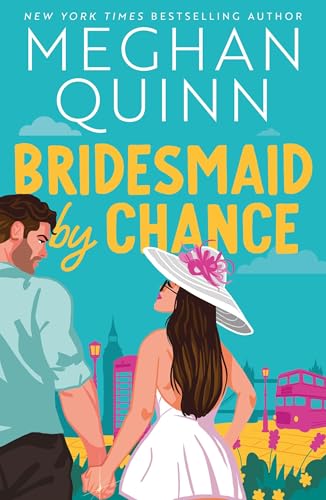 Bridesmaid By Chance: A spicy, steamy, hilarious marriage-of-convenience romcom from the bestselling author, perfect for your sexy romance fix for 2025 von Hodder Paperbacks
