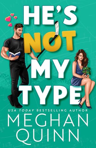 He's Not My Type (Vancouver Agitators, Band 4) von Meghan Quinn