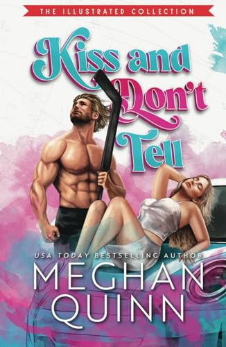 Kiss and Don't Tell: Illustrated Edition (The Agitators Series, Band 1)