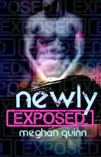 Newly Exposed (The Exposed Series, Band 1) von CreateSpace Independent Publishing Platform