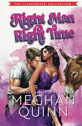 Right Man, Right Time (The Agitators Series, Band 3) von Meghan Quinn