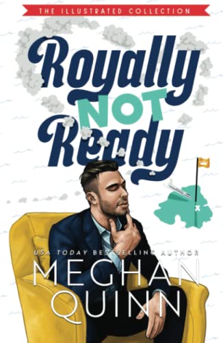Royally Not Ready (Not Really Royal, Band 1) von Meghan Quinn