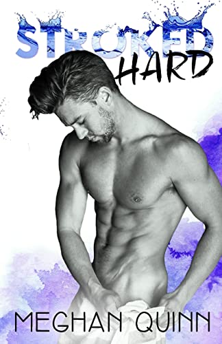 Stroked Hard (The Stroked Series, Band 3) von Createspace Independent Publishing Platform