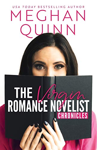 The Virgin Romance Novelist Chronicles The Virgin Romance Novelist Chronicles von Independently Published