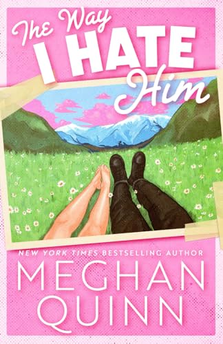 The Way I Hate Him von Meghan Quinn