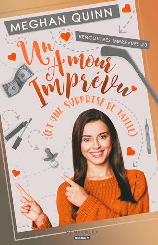 Un amour imprévu (et une surprise de taille): Rencontres imprévues, T3 von PEMBERLEY