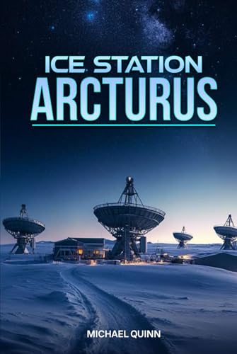 Ice Station Arcturus von Independently published