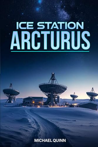 Ice Station Arcturus von Independently published