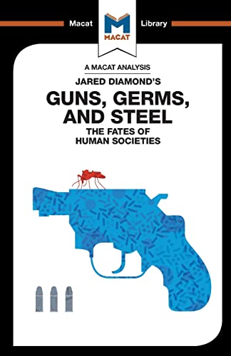 Analysis: Guns, Germs & Steel: The Fate of Human Societies (Macat Library) von Macat Library