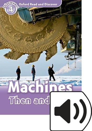 Oxford Read and Discover 4. Machines Then and Now MP3 Pack von Oxford University Press