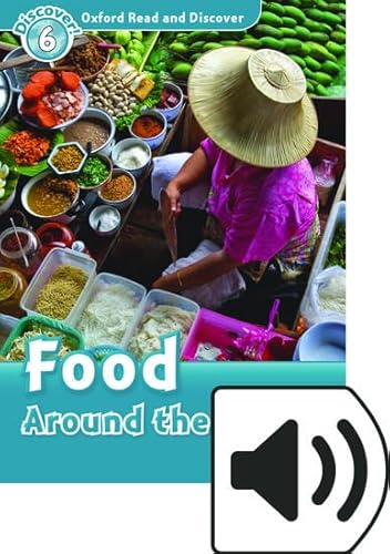 Oxford Read and Discover 6. Food Around the World MP3 Pack von Oxford University Press