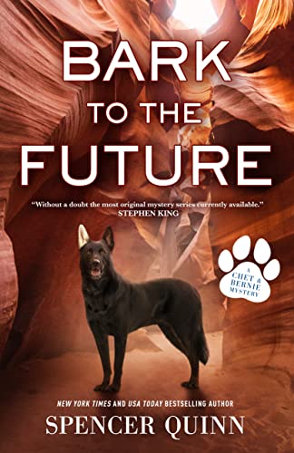 Bark to the Future: A Chet & Bernie Mystery (A Chet & Bernie Mystery, 13)