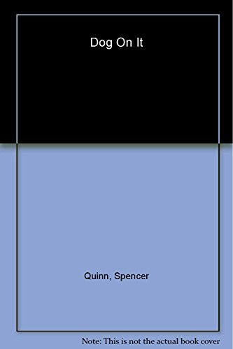 Dog on It: A Chet and Bernie Mystery (Chet and Bernie Mysteries)