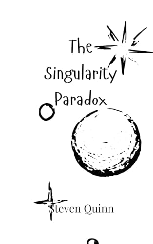 The Singularity Paradox von Creative Arts Management OÜ