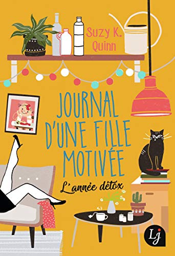 Journal d'une fille motivée: L'année détox