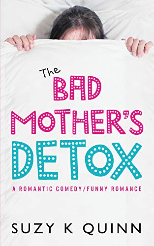 The Bad Mother's Detox: Volume 2