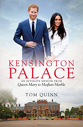 Kensington Palace: An Intimate Memoir from Queen Mary to Meghan Markle (Biteback Publishing) von Biteback Publishing