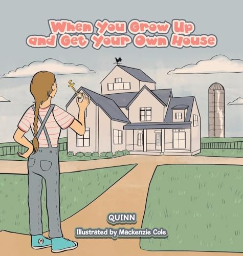 When You Grow Up and Get Your Own House von Archway Publishing