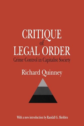 Critique of the Legal Order: Crime Control in Capitalist Society (Law and Society) von Routledge