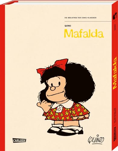 Die Bibliothek der Comic-Klassiker: Mafalda: Hochwertiger Sammelband mit den beliebtesten Geschichten der argentinischen Comic-Reihe im Schuber von Carlsen Verlag GmbH
