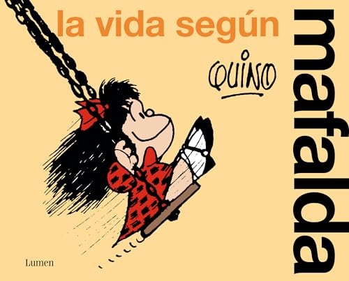 La vida según Mafalda (Lumen Gráfica) von LUMEN
