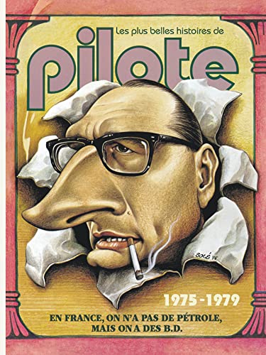 Les Plus Belles Histoires de Pilote - Tome 3 - 1975 à 1979: Lees années 70, 1975-1979 Les Plus Belles Histoires de Pilote - Tome 3 - 1975 à 1979: Lees années 70, 1975-1979