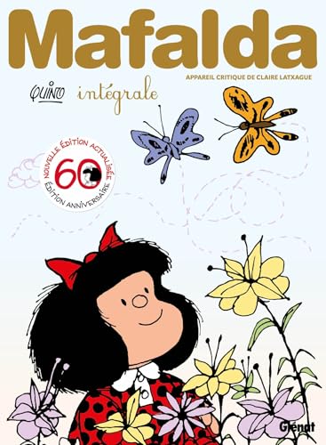 Mafalda - Intégrale 60 ans: Anniversaire 60 ans Mafalda - Intégrale 60 ans: Anniversaire 60 ans von GLENAT