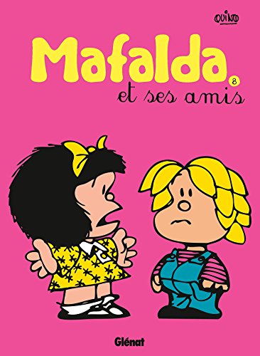 Mafalda - Tome 08 NE: Mafalda et ses amis von GLÉNAT BD