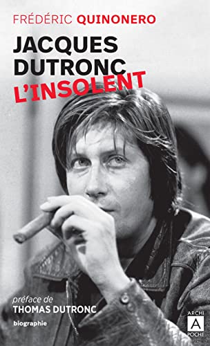 Jacques Dutronc, l'insolent von ARCHIPOCHE