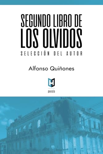 Segundo Libro de los olvidos: Selección del autor Segundo Libro de los olvidos: Selección del autor von Editorial Hypermedia Inc