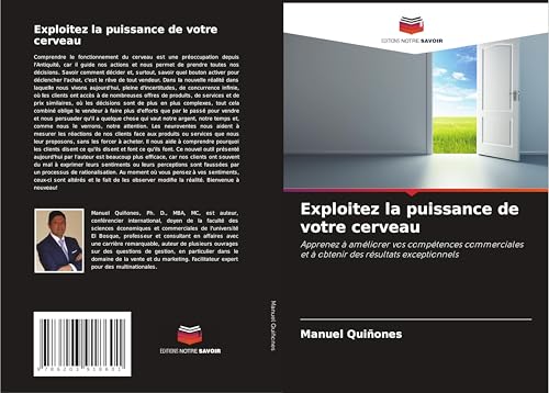 Exploitez la puissance de votre cerveau: Apprenez à améliorer vos compétences commerciales et à obtenir des résultats exceptionnels von Editions Notre Savoir