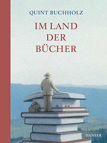 Im Land der Bücher von Hanser, Carl GmbH + Co.