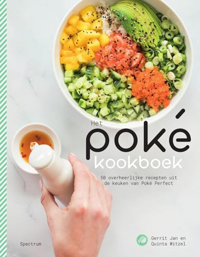 Het poké kookboek: 50 overheerlijke recepten uit de keuken van Poké perfect von Unieboek | Het Spectrum