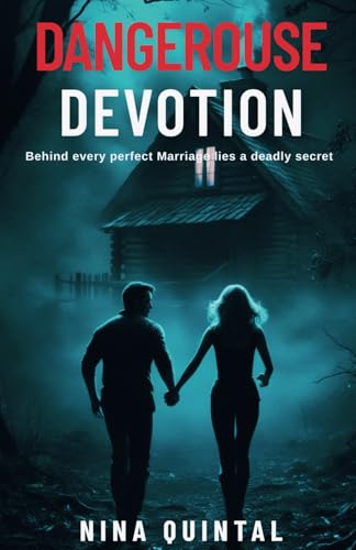 Dangerous Devotion: Domestic Suspense Romance