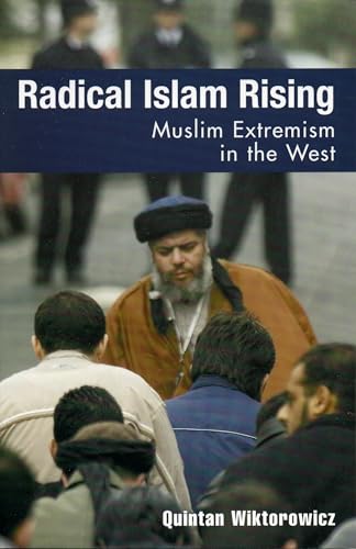 Radical Islam Rising: Muslim Extremism in the West von Rowman & Littlefield Publishers