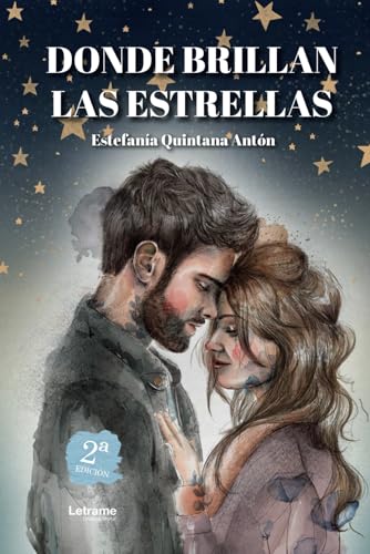 Donde brillan las estrellas. 2ª Edición (Romance, Band 1) von Letrame