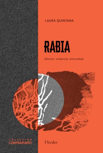 Rabia: Afectos, violencia, inmunidad (Contrapunto)