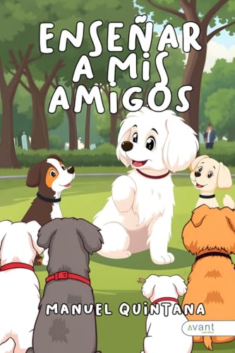 Enseñar a mis amigos Enseñar a mis amigos von Avant Editorial