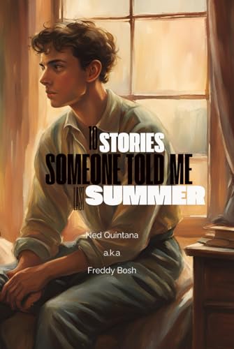 10 Stories Someone Told Me Last Summer von Independently published
