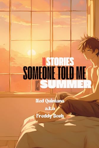 10 Stories Someone Told Me Last Summer von Independently published
