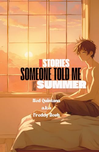 10 Stories Someone Told Me Last Summer von Independently published
