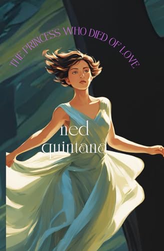 The Princess Who Died of Love von Independently published